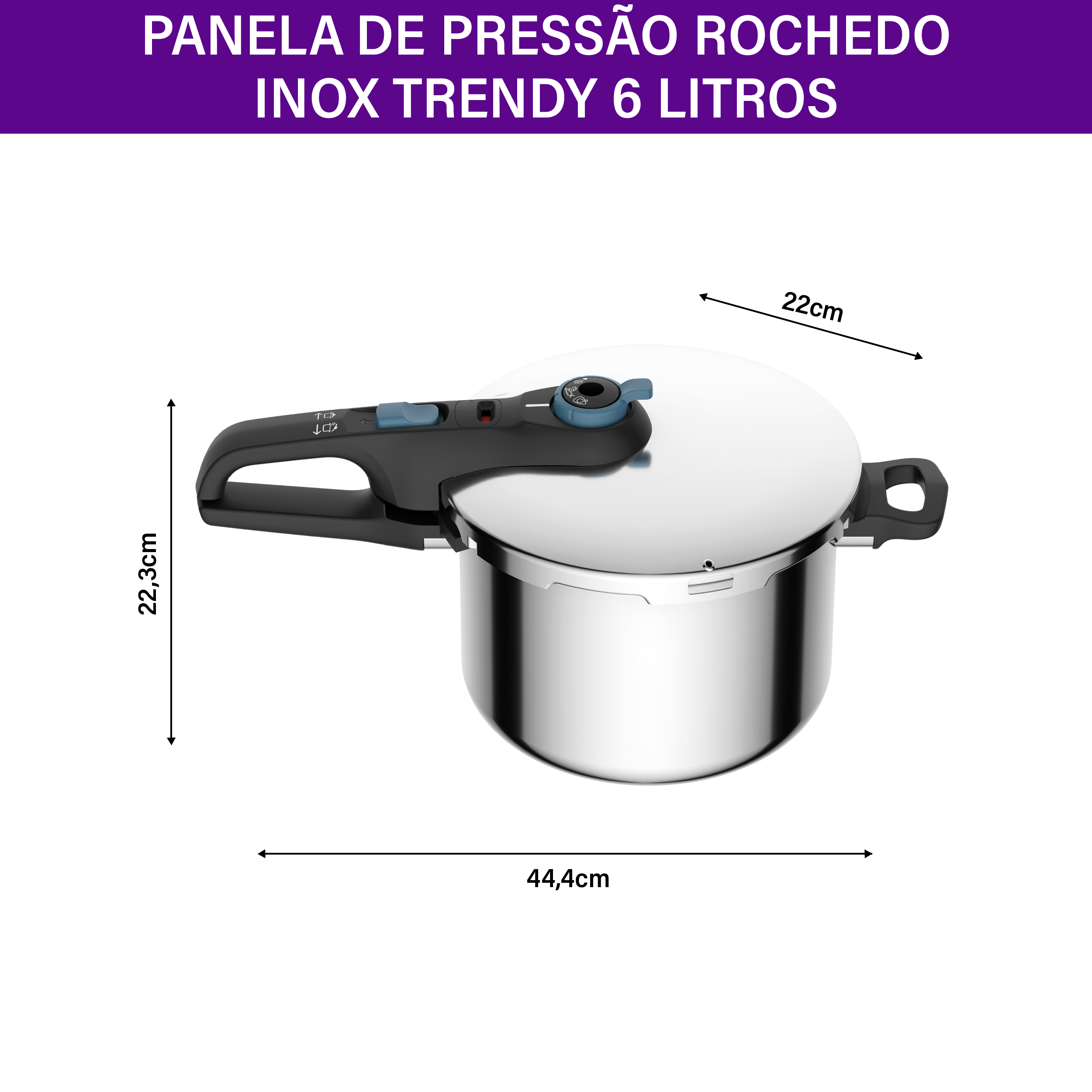 Diagrama de medidas da panela Rochedo Inox Trendy 6L: 22,3 cm de altura, 44,4 cm de largura total e 22 cm de diâmetro para conferência de espaço na bancada.