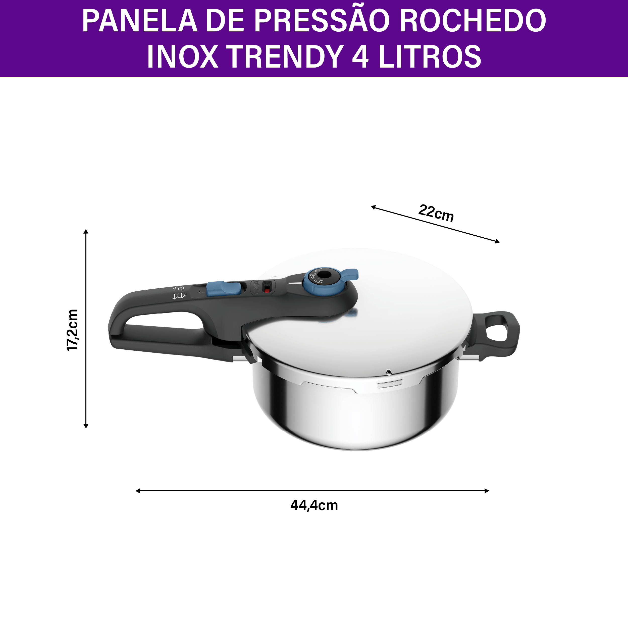 Panela de Pressão Rochedo Inox Trendy 4L com medidas: 17,2 cm de altura, 44,4 cm de comprimento total e 22 cm de diâmetro.